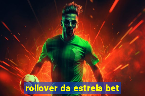 rollover da estrela bet